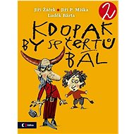 Kdopak by se čertů bál 2 - Jiří Žáček; Jiří P. Miška