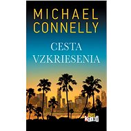 Cesta vzkriesenia - Michael Connelly