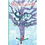Sen o strome - Maja Lunde
