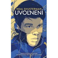 Uvoľnení - Neal Shusterman