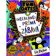 Tom Gates (Nečakane) príma zábava - Liz Pichon