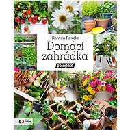 Domácí zahrádka: Polopatě - Roman Pavela