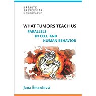 What tumors teach us: Parallels in cell and human behavior - Jana Šmardová