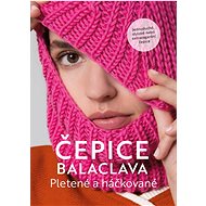 Balaclava čepice: Pletené a háčkované - 