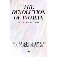 The Devolution of Woman - 