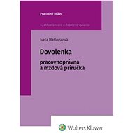 Dovolenka: Pracovnoprávna a mzdová príručka - Iveta Matlovičová