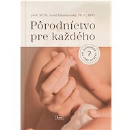 Pôrodníctvo pre každého - Jozef Záhumenský