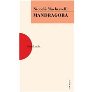 Mandragora: sv. 34 - Niccolo Machiavelli