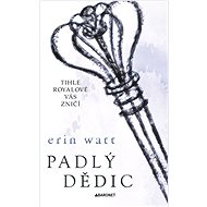Padlý dědic - Erin Watt