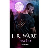 Navěky - J. R. Ward