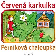 Červená karkulka a Perníková chaloupka - 