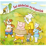 Šel dědeček na kopeček - 