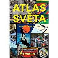 Atlas Světa Evropa - Nikola Logosová