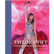 Taylor Swift: Módna ikona súčasnosti - Terry Newman