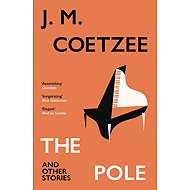 The Pole and Other Stories - 