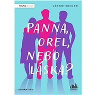 Panna, orel, nebo láska? - Jennie Wexler