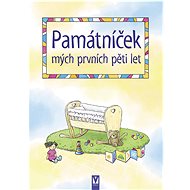 Památníček mých prvních pěti let - Renáta Ficková