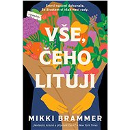 Vše, čeho lituji - 