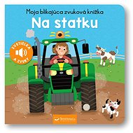 Moja blikajúca zvuková knižka Na statku - 