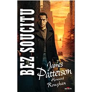 Bez soucitu - James Patterson; Howard Roughan