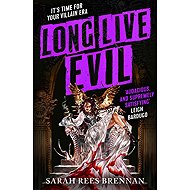 Long Live Evil: (Time of Iron, Book 1) - 