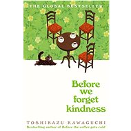 Before We Forget Kindness - 