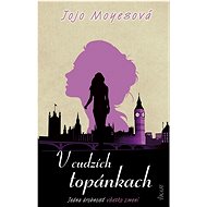 V cudzích topánkach - Jojo Moyesová