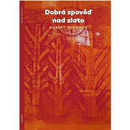 Dobrá zpověď nad zlato - Robert Bergman