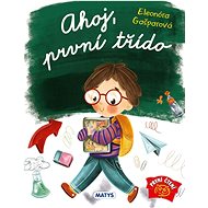 Ahoj, první třída - Eleonóra Gašparová