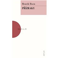 Přízraky - Henrik Ibsen