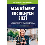 Manažment sociálnych sietí - Martin Kuchta; Michal Jankovič