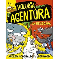 Holubia agentúra sa nevzdáva - Andrew McDonald; Ben Wood