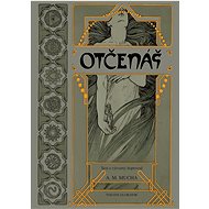 Otčenáš - A.M. Mucha