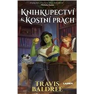 Knihkupectví a kostní prach - Travis Baldree