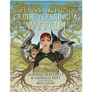 Tiffany Aching's Guide to Being A Witch - 