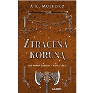 Ztracená koruna - A. K. Mulford