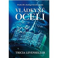 Vládkyně oceli - Tricia Levenseller