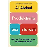 Produktivita bez starostí - Ali Abdaal