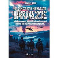 Na množství nehleďte Invaze - 