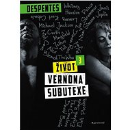 Život Vernona Subutexe - Virginie Despentes