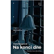 Na konci dne - Claire Keegan