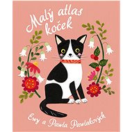 Malý atlas koček - Ewa Pawlaková; Pawel Pawlak