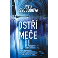 Ostří meče - Iveta Svobodová