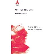 Other Rivers: A Chinese Education - 