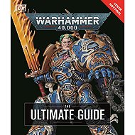 Warhammer 40,000 The Ultimate Guide - 