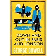 Down and Out in Paris and London. Annotated Edition - 