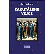 Zakutálené vejce - Jan Nedoma