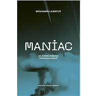 Maniac - Benjamín Labatut