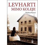 Levharti mimo koleje - Vladimír Kameš