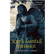 Když andělé dřímají - Tereza Bartošová